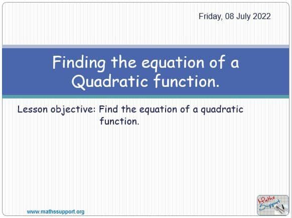 Maths IGCSE E3.4 Finding a quadratic function