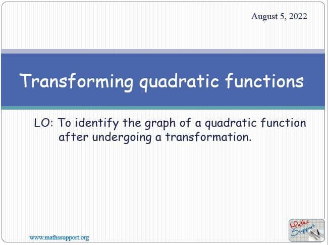 Maths IGCSE E6.45.1 Transforming quadratic functions